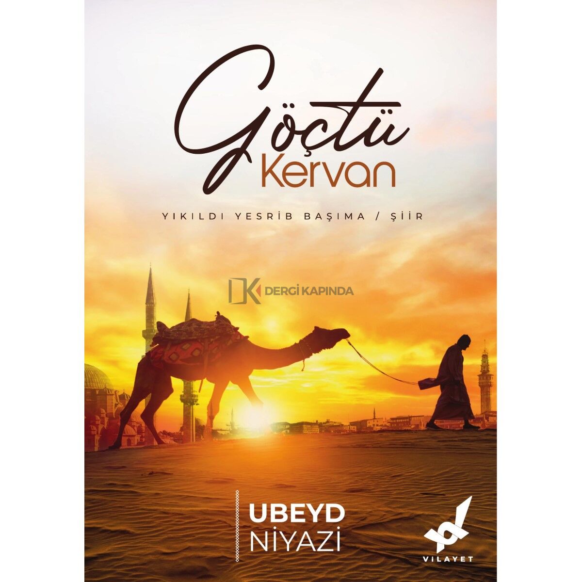 Göçtü Kervan - Ubeyd Niyazi