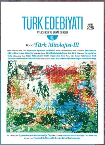 Türk Edebiyatı Dergi 619.Sayı Mayıs 2025