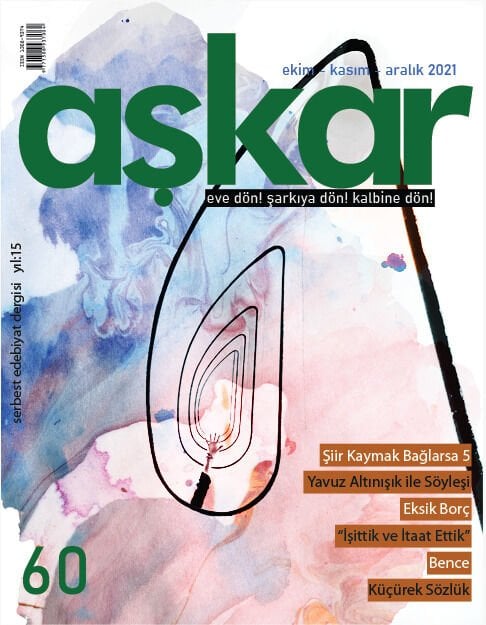 Aşkar 60.Sayı Ekim-Kasım-Aralık 2021