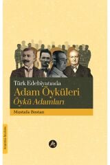 Türk Edebiyatında Adam Öyküleri Öykü Adamları