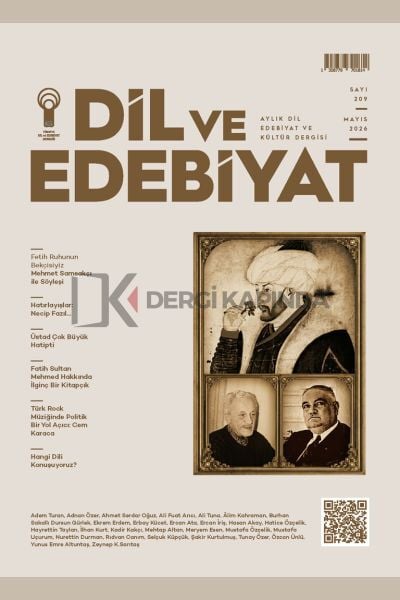 Dil ve Edebiyat Dergi 209.Sayı Mayıs 2026