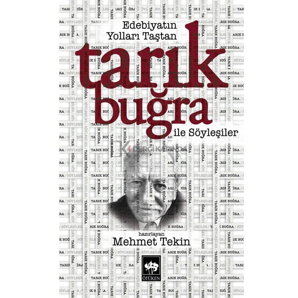 Edebiyatın Yolları Taştan - Tarık Buğra