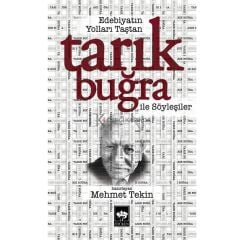 Edebiyatın Yolları Taştan - Tarık Buğra