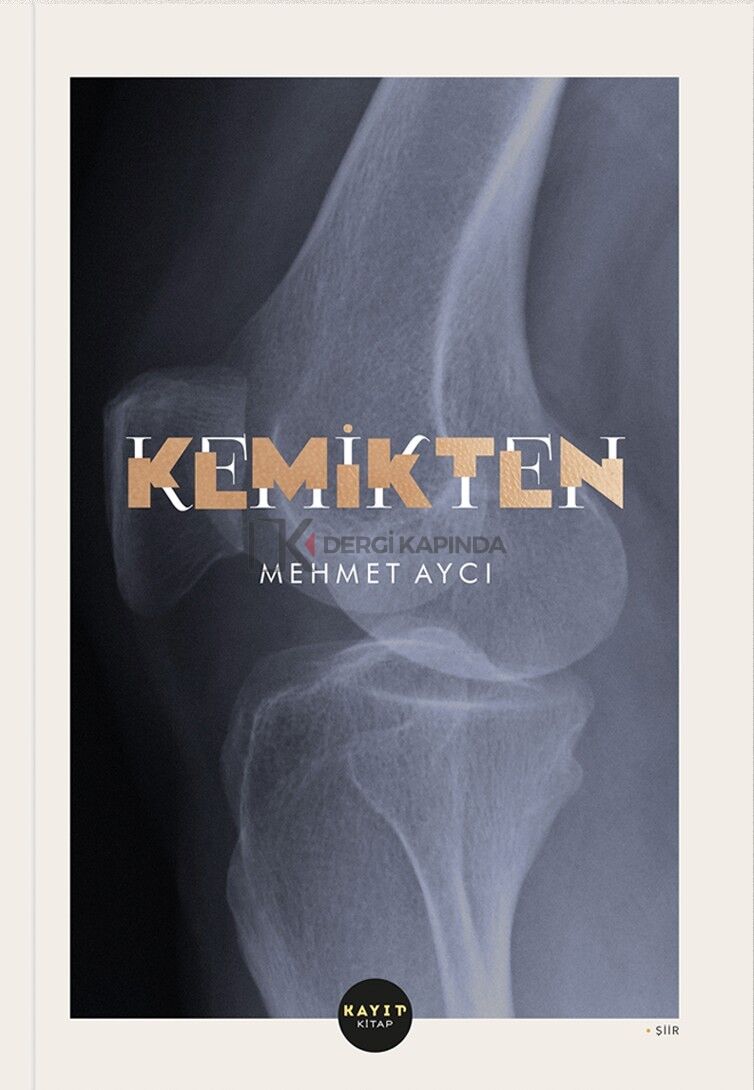 Kemikten - Mehmet Aycı