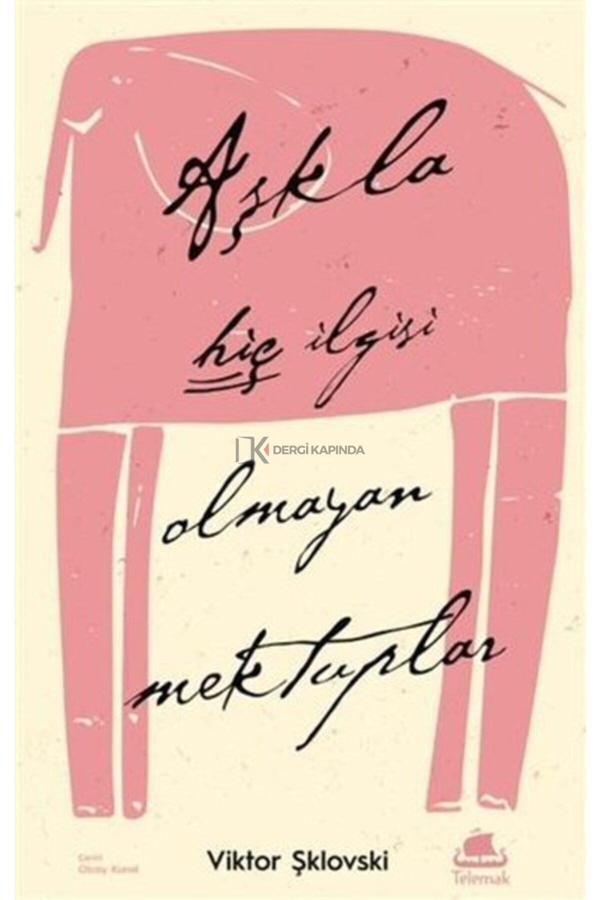 Telemak Yayınları Aşkla Hiç Ilgisi Olmayan Mektuplar Viktor Şklovski