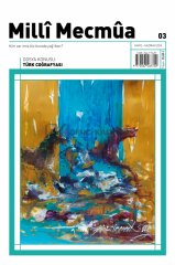 Milli Mecmua 3.Sayı Mayıs-Haziran 2018