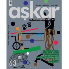 Aşkar 63.Sayı Temmuz-Ağustos-Eylül 2022