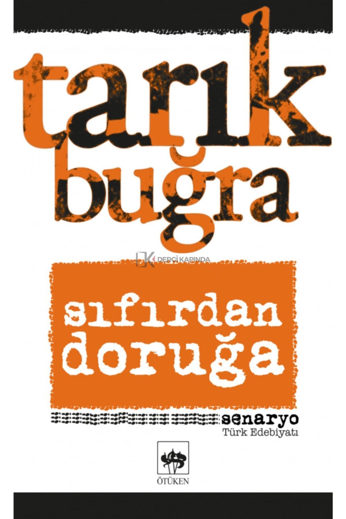 Sıfırdan Doğruğa / Tarık Buğra