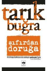 Sıfırdan Doğruğa / Tarık Buğra