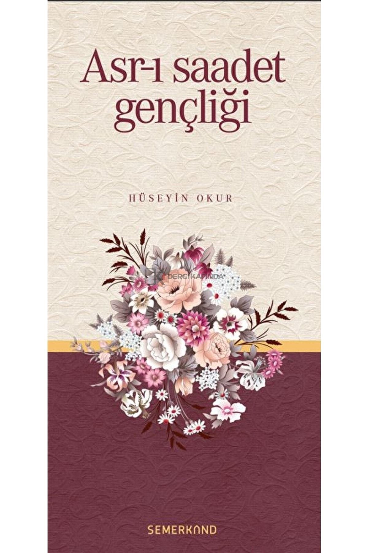 Asr-ı Saadet Gençliği / Hüseyin Okur / / 9786055207502