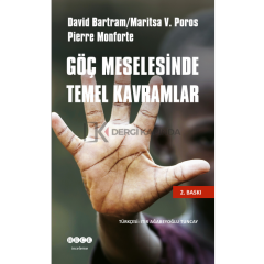 Göç Meselesinde Temel Kavramlar - Davit Bartram ,Pierre Monforte ,Marista V. Poros