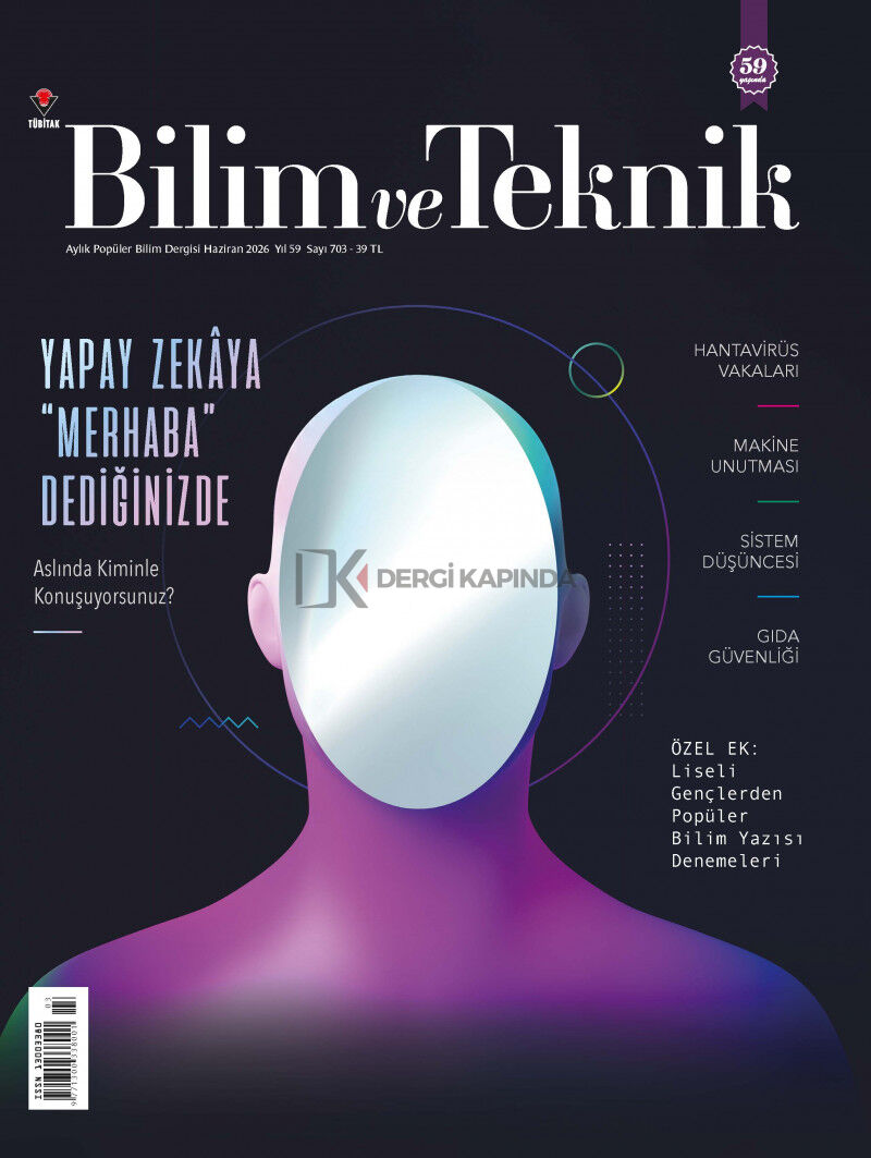 Bilim ve Teknik Dergi Haziran 2026
