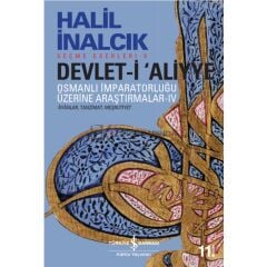 Devlet-i ‘Aliyye IV - Halil İnalcık