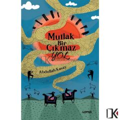 Mutlak Bir Çıkmaz Yol - Abdullah Kasay