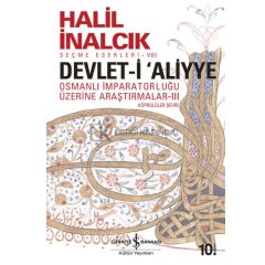 Devlet-i ‘Aliyye III - Halil İnalcık