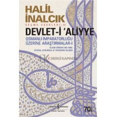Devlet-i ‘Aliyye I - Halil İnalcık