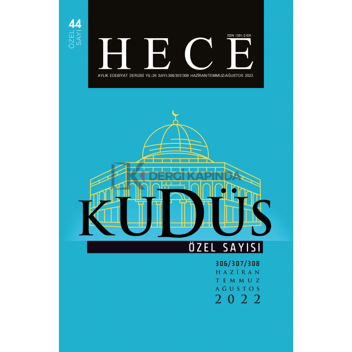 Hece 44.Özel Sayı Haziran-Ağustos 2022 - Kudüs Özel Sayısı