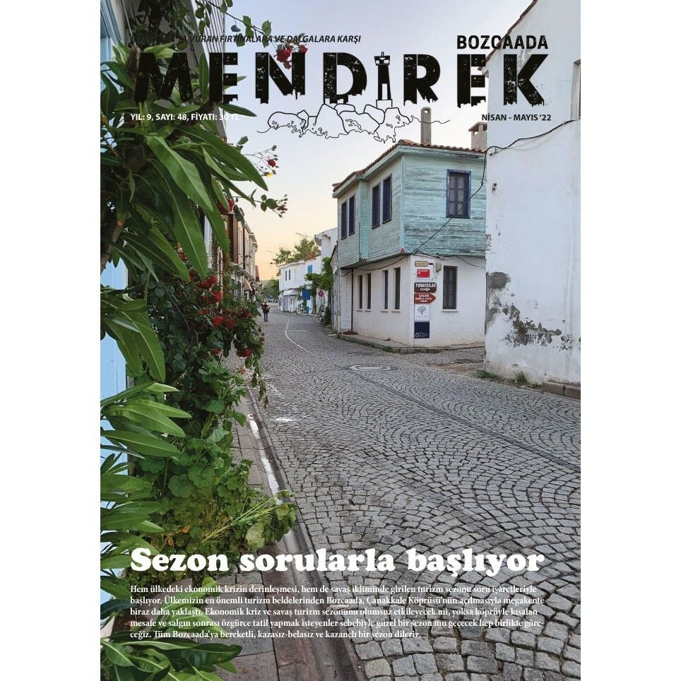 Bozcaada Mendirek 48.Sayı Nisan-Mayıs 2022