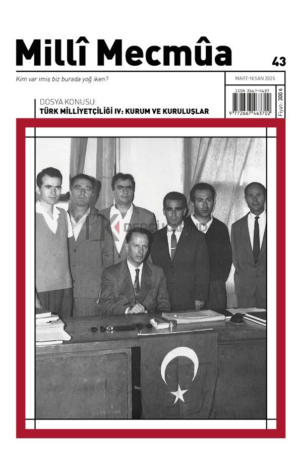 Milli Mecmua Dergi 43.Sayı Mart-Nisan 2025