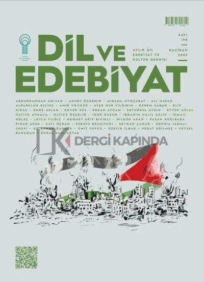 Dil ve Edebiyat Dergi 198.Sayı Haziran 2025