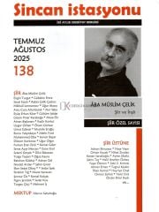 Sincan İstasyonu Dergi 138.Sayı Temmuz-Ağustos 2025