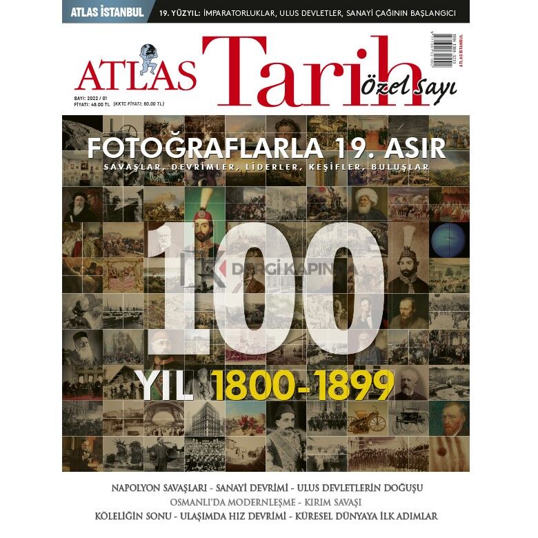 Atlas Tarih Özel Sayı - Fotoğraflarla 19.Asır