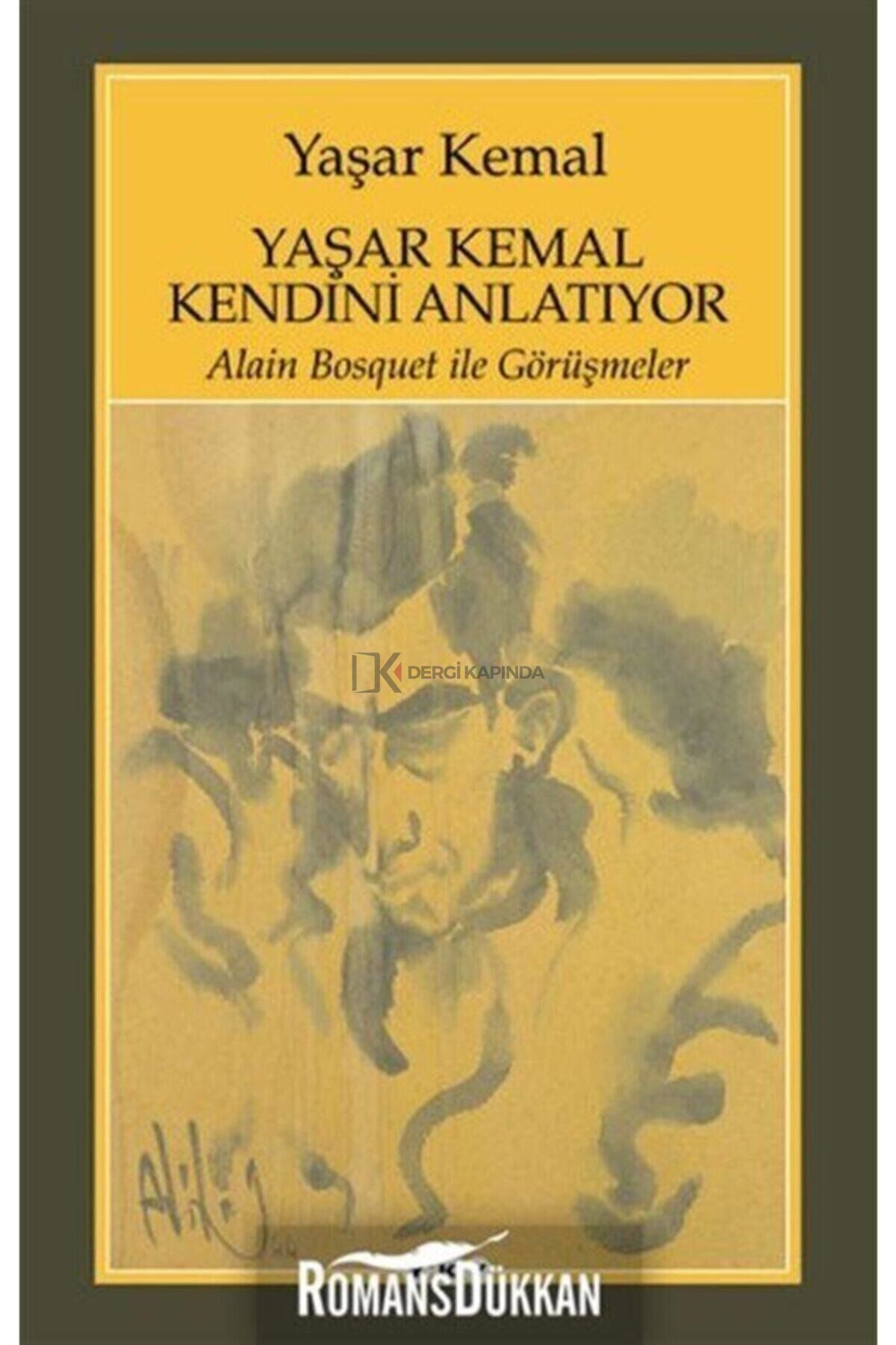 Yaşar Kemal Kendini Anlatıyor - Yaşar Kemal -