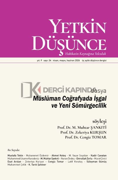 Yetkin Düşünce Dergi 34.Sayı Nisan-Mayıs-Haziran 2026