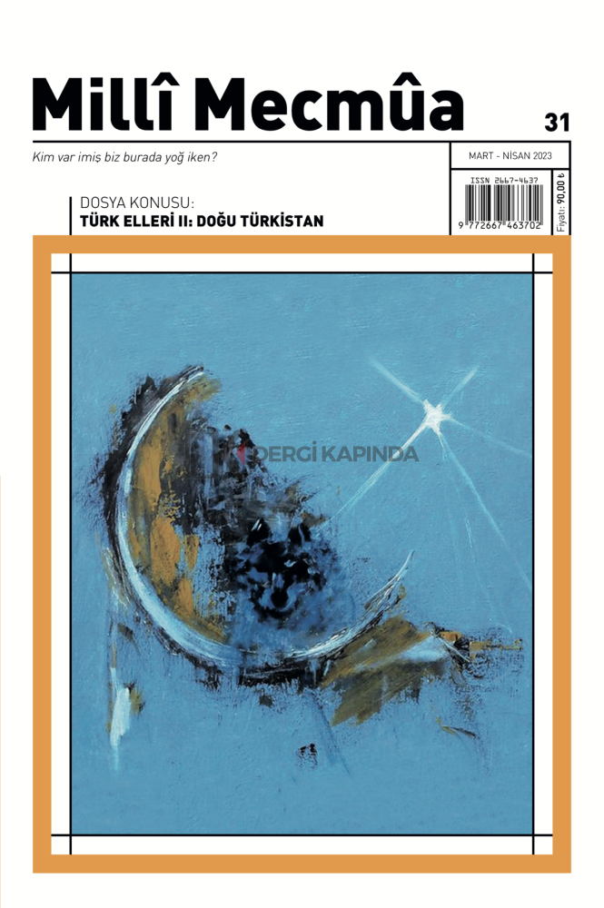 Milli Mecmua 31.Sayı Mart-Nisan 2023