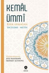 Kemâl Ümmî Kırk Armağan Inceleme - Metin