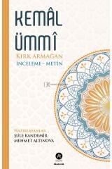 Kemâl Ümmî Kırk Armağan Inceleme - Metin
