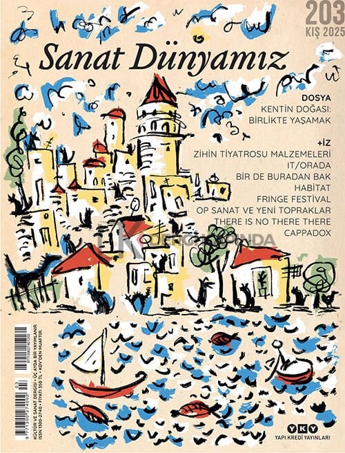Sanat Dünyamız Dergi 203.Sayı Kış 2025