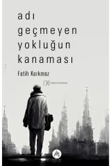 Adı Geçmeyen Yokluğun Kanaması -Fatih Korkmaz