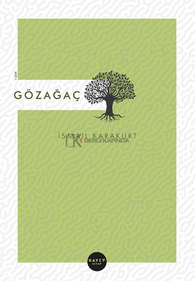 Gözağaç - İsmail Karakurt