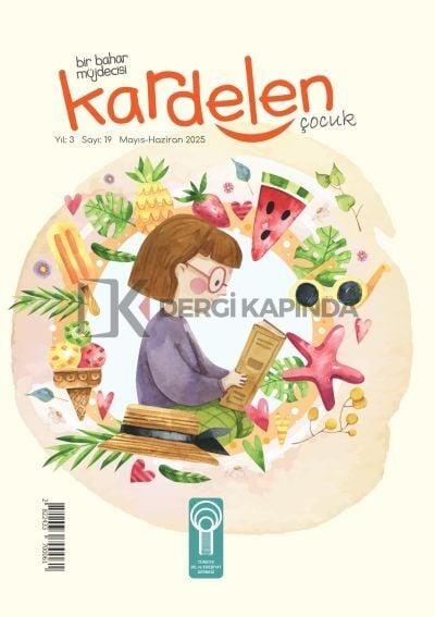 Kardelen Çocuk Dergi 19.Sayı Mayıs-Haziran 2025