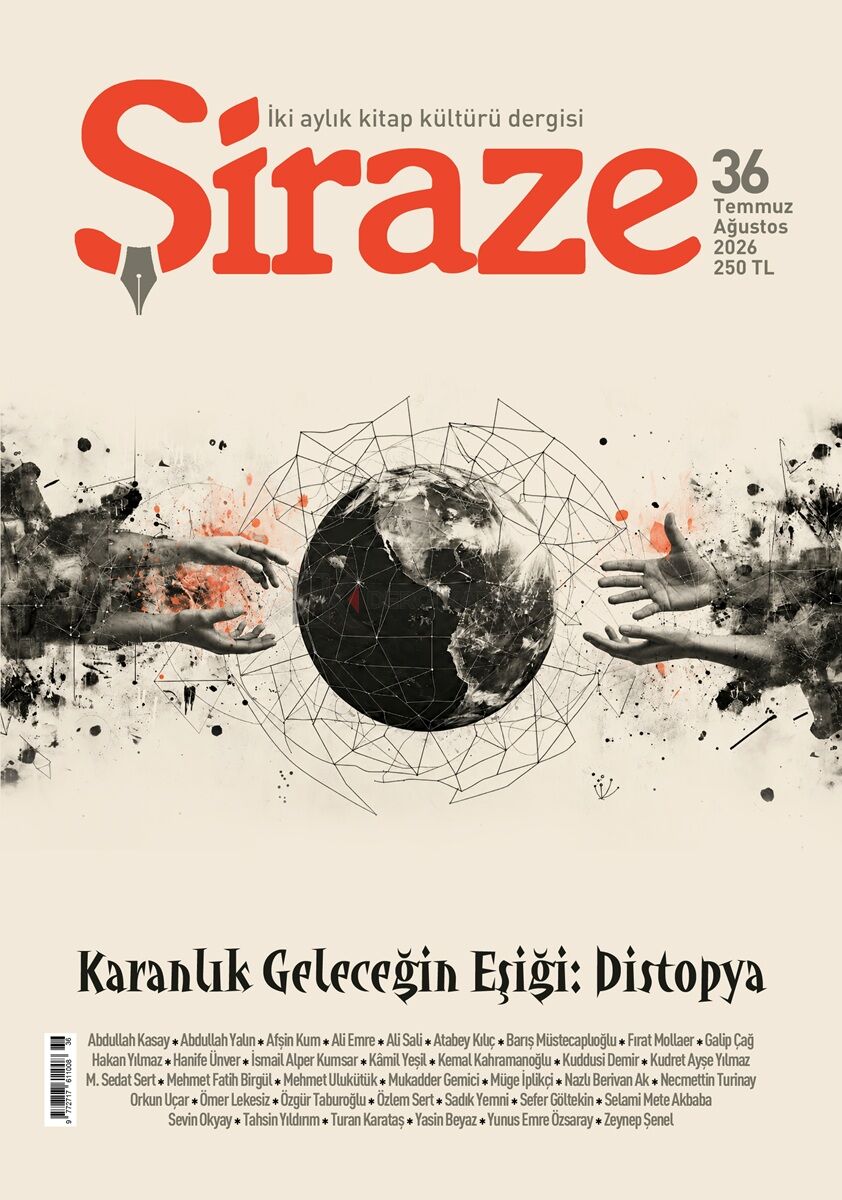 Şiraze Dergi 36.Sayı Temmuz-Ağustos 2026