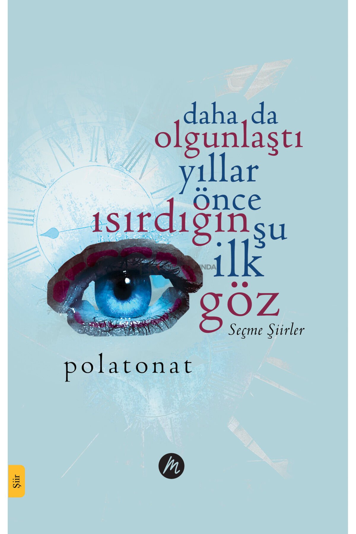 Daha Da Olgunlaştı Yıllar Önce Isırdığın Şu İlk Göz