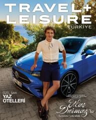 Travel + Leisure Türkiye Dergi –Yaz 2026 – Ulaş Durmaz