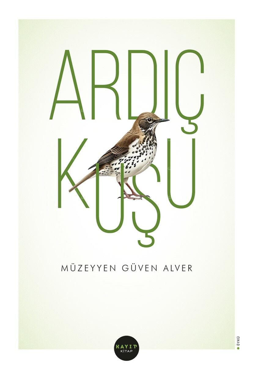 Ardıç Kuşu - Müzeyyen Güven Alver
