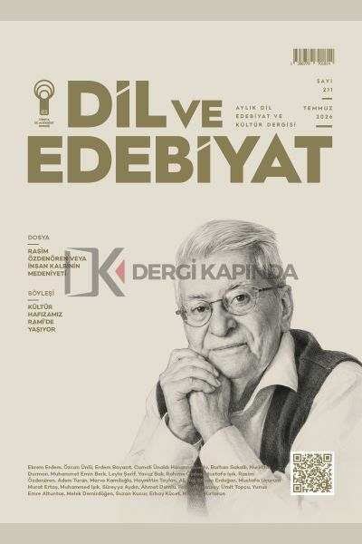 Dil ve Edebiyat Dergi 211.Sayı Temmuz 2026