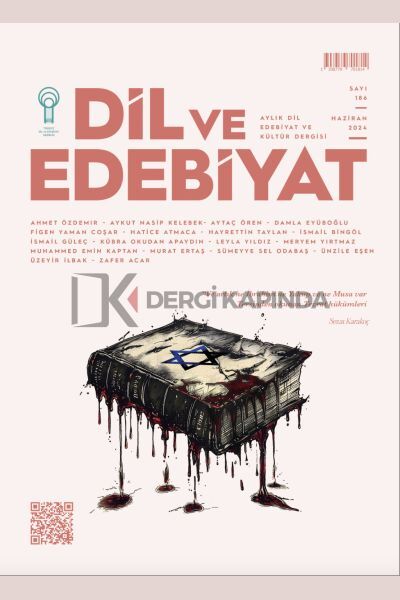 Dil ve Edebiyat Dergi 186.Sayı Haziran 2024