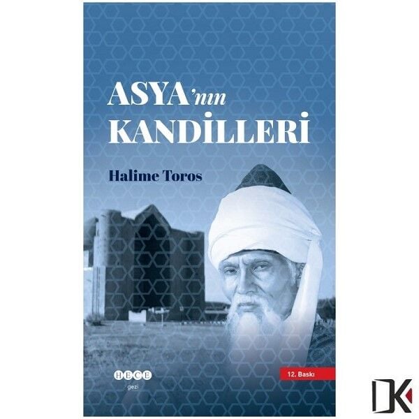 Asya'nın Kandilleri - Halime TOROS