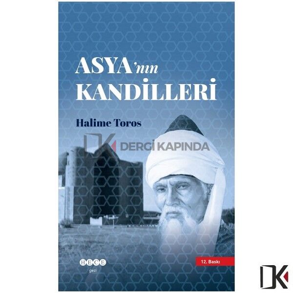 Asya'nın Kandilleri - Halime TOROS