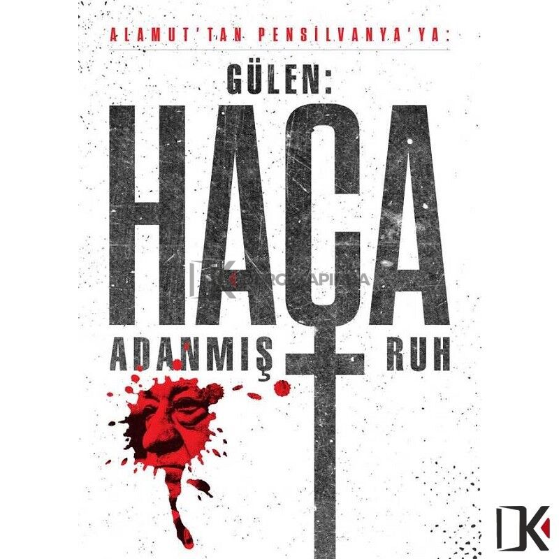 Alamuttan Pensilvanyaya - Gülen: Haça Adanmış Ruh