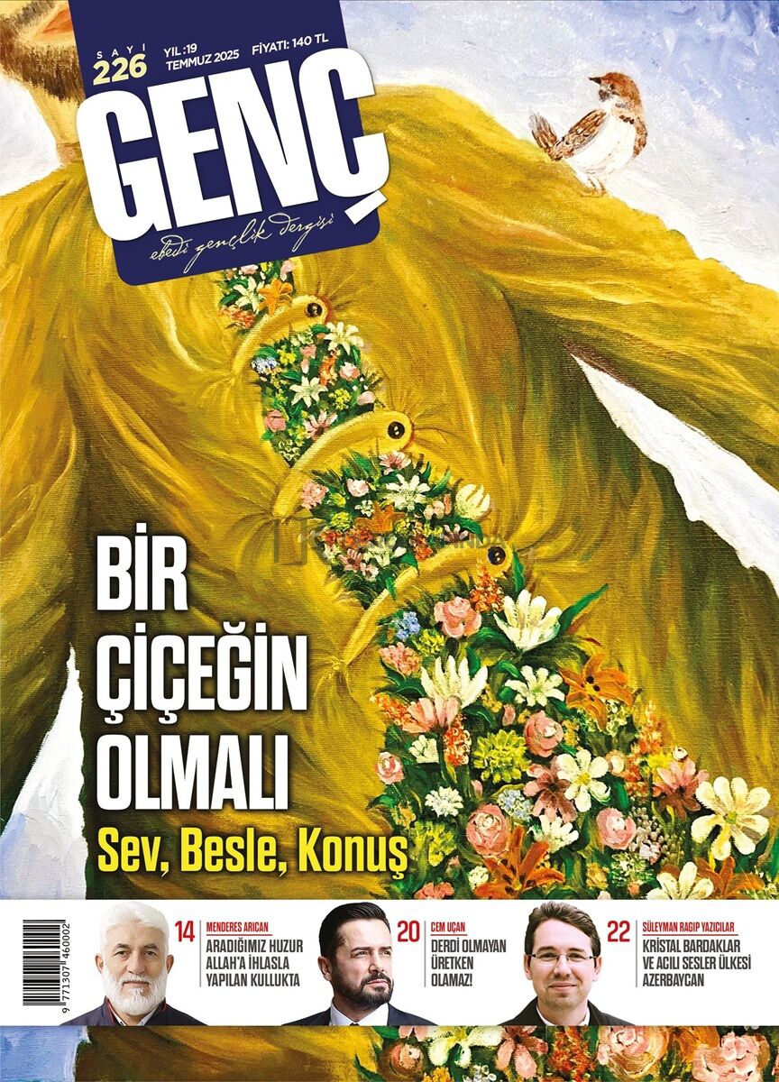 Genç Dergi 226.Sayı Temmuz 2025