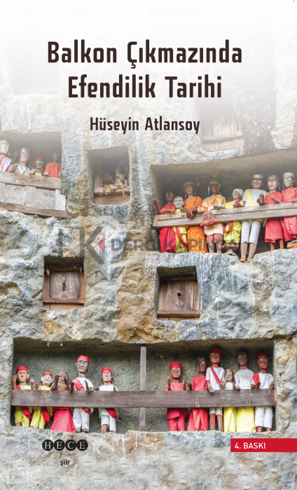 Balkon Çıkmazında Efendilik Tarihi - Hüseyin ATLANSOY