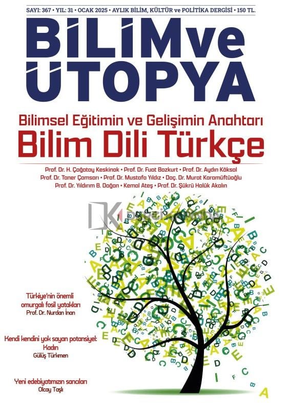 Bilim ve Ütopya Dergi 367.Sayı Ocak 2025
