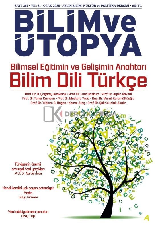 Bilim ve Ütopya Dergi 367.Sayı Ocak 2025