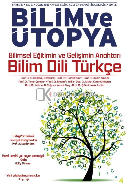 Bilim ve Ütopya Dergi 367.Sayı Ocak 2025