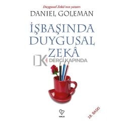 İşbaşında Duygusal Zeka - Daniel Goleman